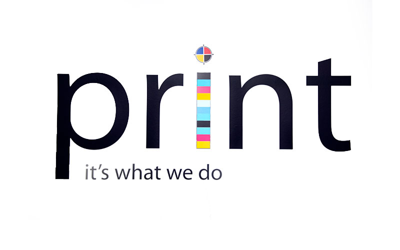Print – it's what we do.